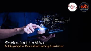 Microlearning in the AI Age: Building Adaptive, Personalized Learning Experiences